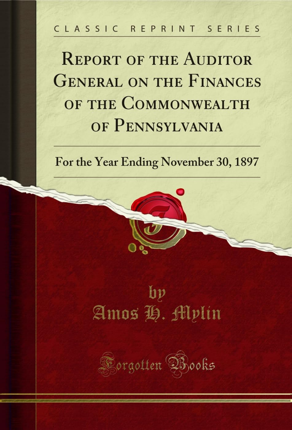 Report of the Auditor General on the Finances of the Commonwealth of Pennsylvania: For the Year Ending November 30, 1897 (Classic Reprint) (English Edition) baixar livro de graça