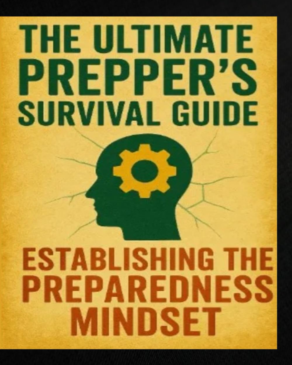 The Ultimate preppers book Survival Guide: Establishing the Preparedness Mindset for Long-Term Self-Reliance and Resilience - Series 1 baixar o livro de graça
