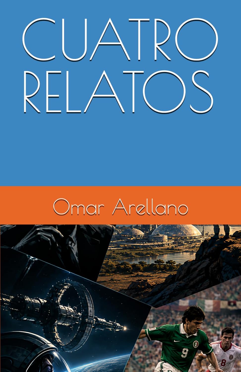ler totalmente CUATRO RELATOS (Spanish Edition)