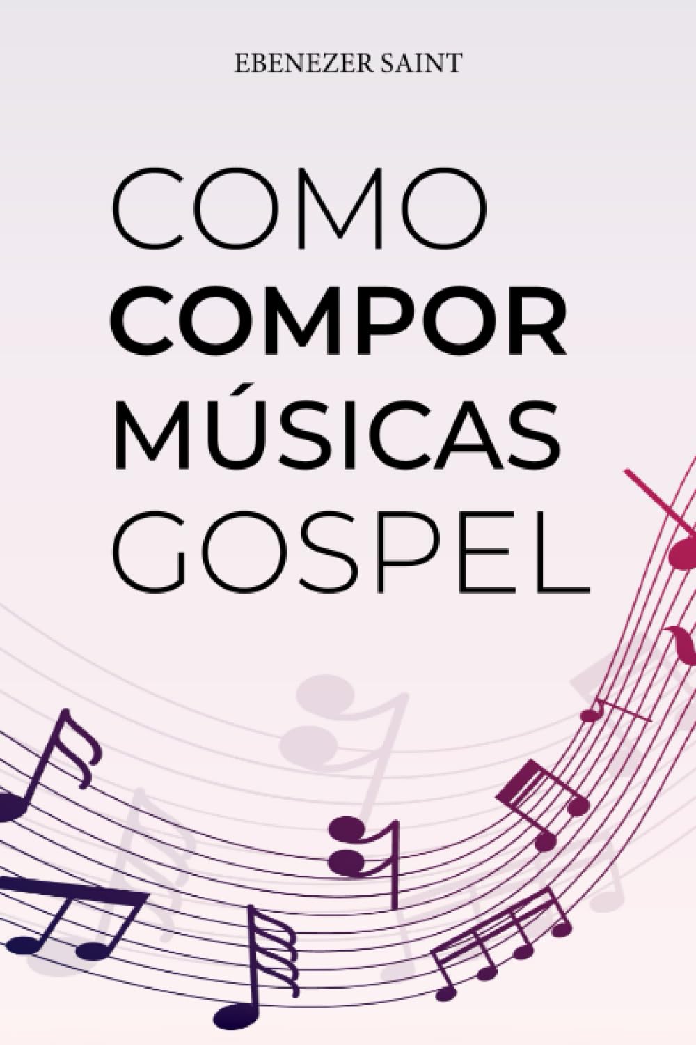 ler totalmente Como Compor Músicas Gospel (Portuguese Edition)