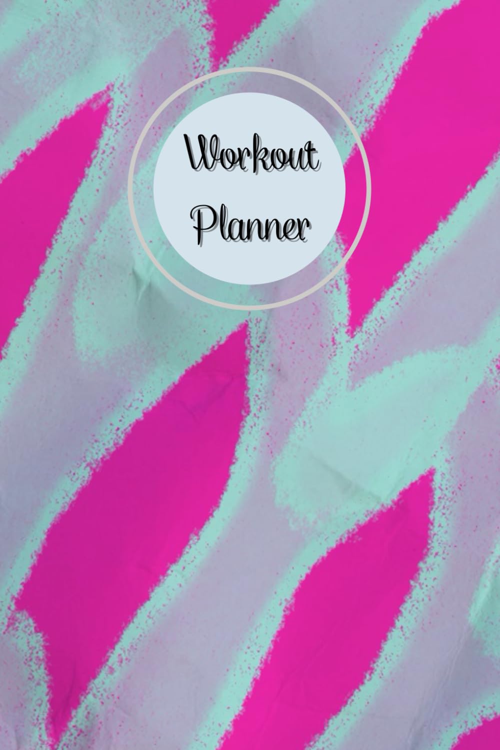 capítulo por capítulo baixar Fuchsia & Aqua Cover: Workout Planner - Wellness & Habit Tracker for Exercise, Cardio, Physical Activity, Strength Training, Daily Nutrition and Hydration, 120 pages, Size 6"x 9".
