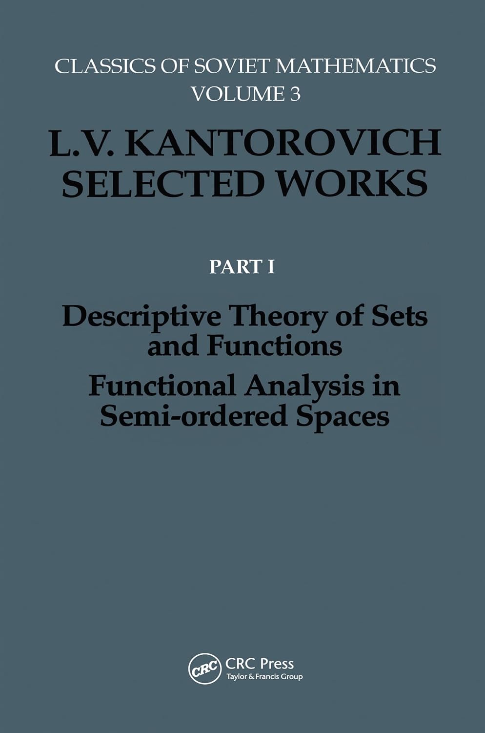 ler totalmente Descriptive Theory of Sets and Functions. Functional Analysis in Semi-ordered Spaces (Classics of Soviet Mathematics) (English Edition)