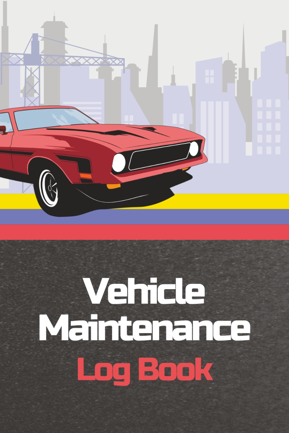 Vehicle Maintenance Log Book: Complete Service Record · Track Fuel, Oil Changes, Trips, Repairs & Expenses · Cars, Trucks & Motorcycles baixar o livro de graça