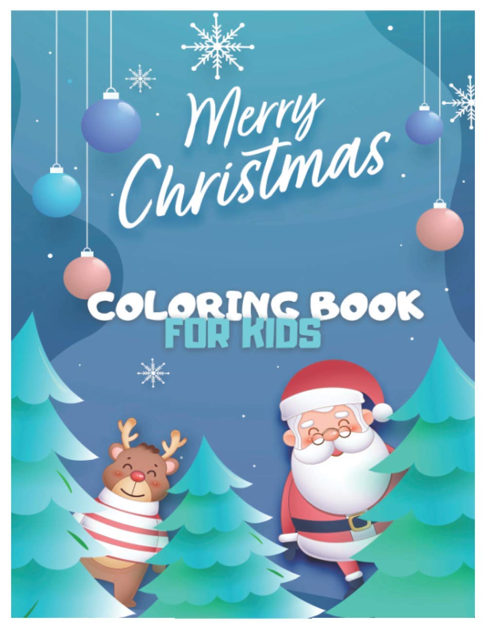 Coloring Book For Kids: Merry Christmas For Age 4-8,Simple and Beautiful 8''*11'' High Quality Images baixar o livro de graça