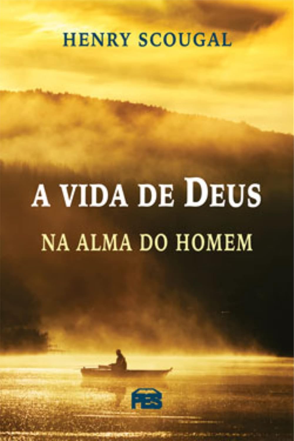 ler totalmente VIDA DE DEUS NA ALMA DO HOMEM, A