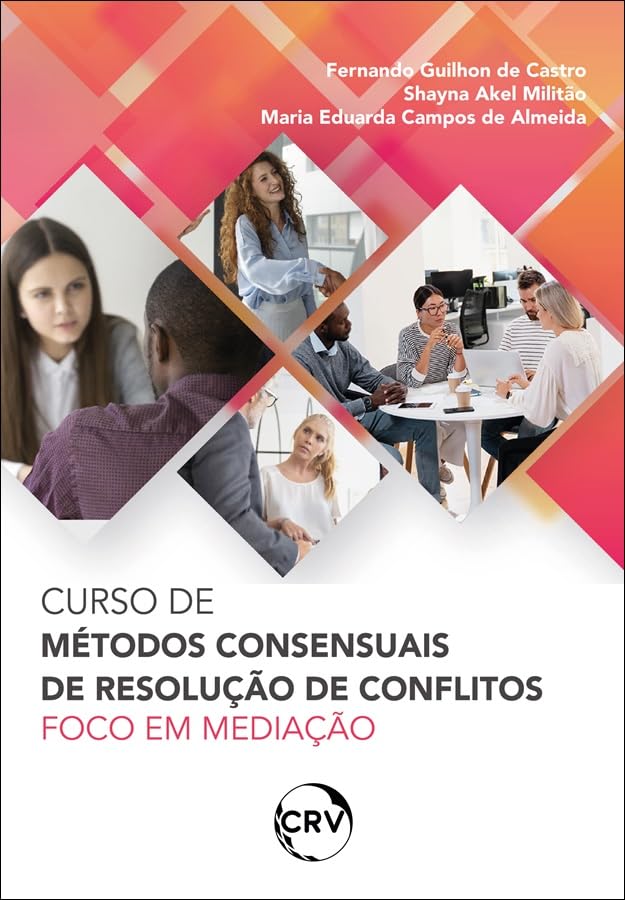 Curso de métodos consensuais de resolução de conflitos: Foco em mediação baixar o livro de graça