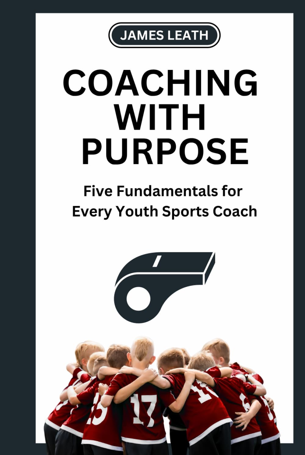 ler totalmente Coaching with Purpose: Five Fundamentals for Every Youth Sports Coach