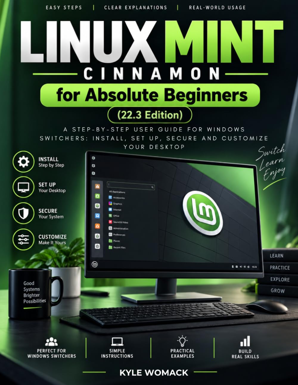 capítulo por capítulo baixar Linux Mint Cinnamon for Absolute Beginners (22.3 Edition): A Step-by-Step User Guide for Windows Switchers: Install, Set Up, Secure and Customize Your Desktop