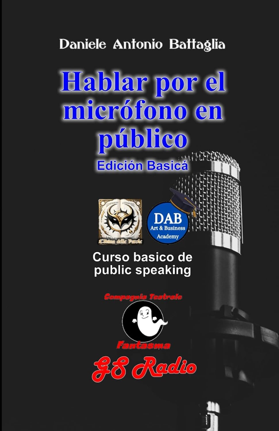 Hablar por el micrófono el público - Edición Basica: Curso basico de Public Speaking (Spanish Edition) baixar livro de graça