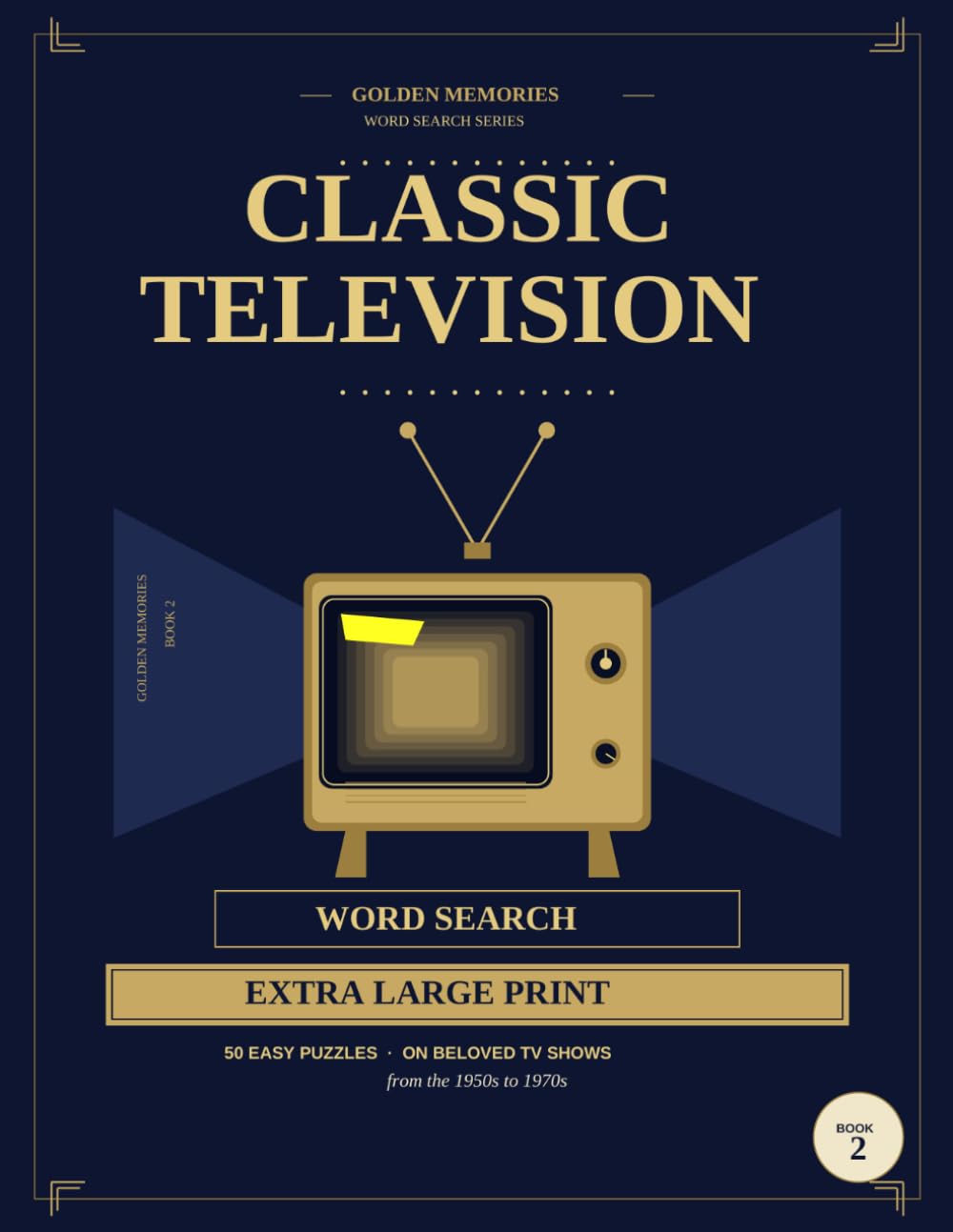 Classic Television Word Search: 50 Easy Extra Large Print Puzzles Celebrating Beloved TV Shows — A Nostalgic Activity Book for Seniors and Classic TV Lovers (Golden Memories Word Search Series) baixar livro de graça