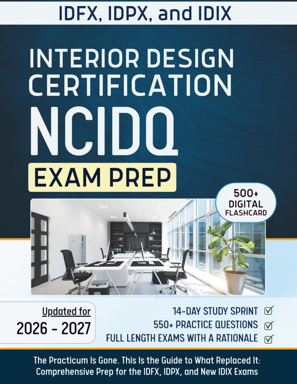 ler totalmente Interior Design Certification NCIDQ Exam Prep: The Practicum Is Gone. This Is the Guide to What Replaced It, Comprehensive Prep for the IDFX, IDPX, and New IDIX Exams