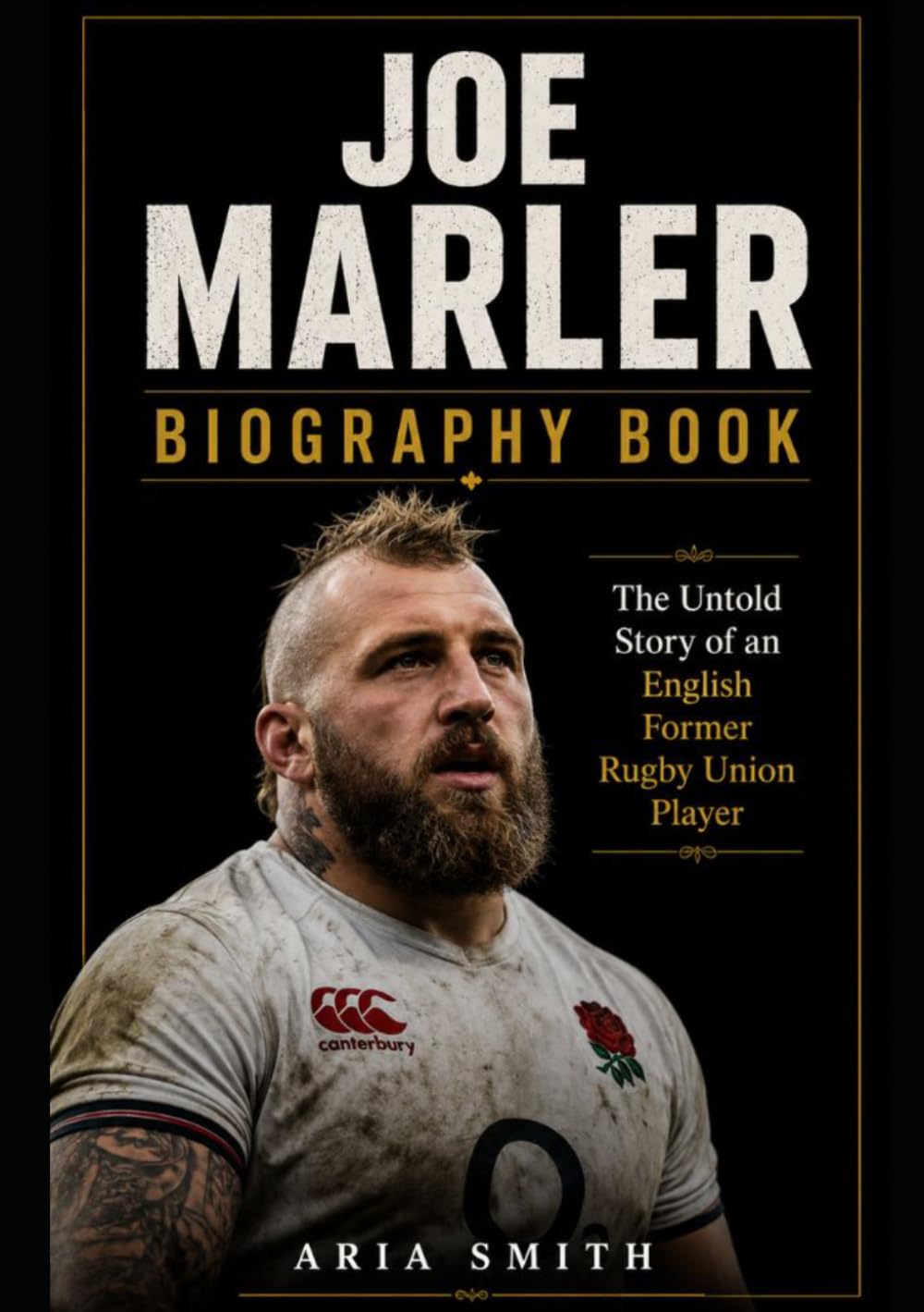 capítulo por capítulo baixar Joe Marler Biography Book: The Untold Story of an English Former Rugby Union Player