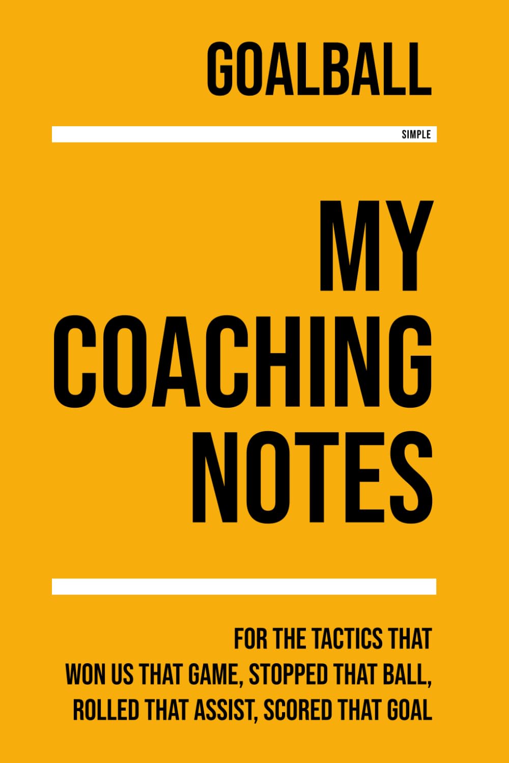 ler totalmente My Goalball Coaching: Note making, diagrams and doodles for goalball tactics, training drills, games and matches