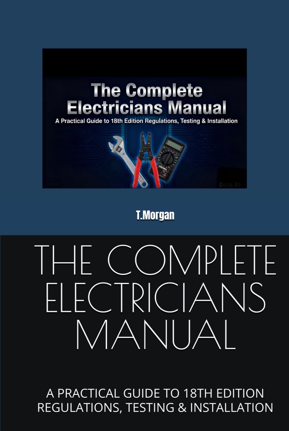 THE COMPLETE ELECTRICIANS MANUAL: A PRACTICAL GUIDE TO 18TH EDITION REGULATIONS, TESTING & INSTALLATION baixar o livro de graça