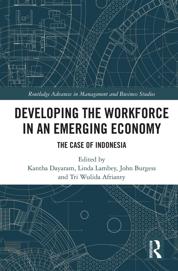 Developing the Workforce in an Emerging Economy: The Case of Indonesia (Routledge Advances in Management and Business Studies) (English Edition) baixar livro de graça