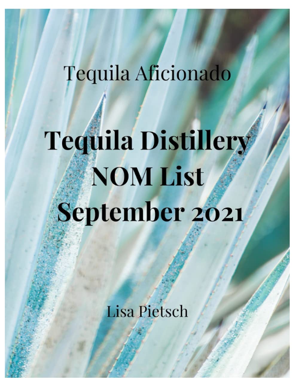 capítulo por capítulo baixar Tequila Distillery NOM List, September 2021 (Tequila Aficionado Magazine)