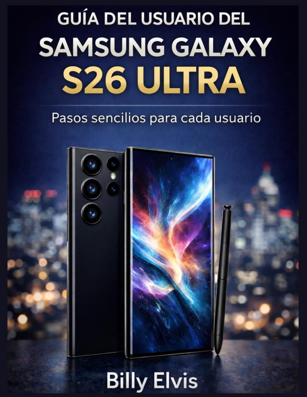 capítulo por capítulo baixar GUÍA DEL USUARIO DEL SAMSUNG GALAXY S26 ULTRA: Pasos sencillos para cada usuario (Spanish Edition)