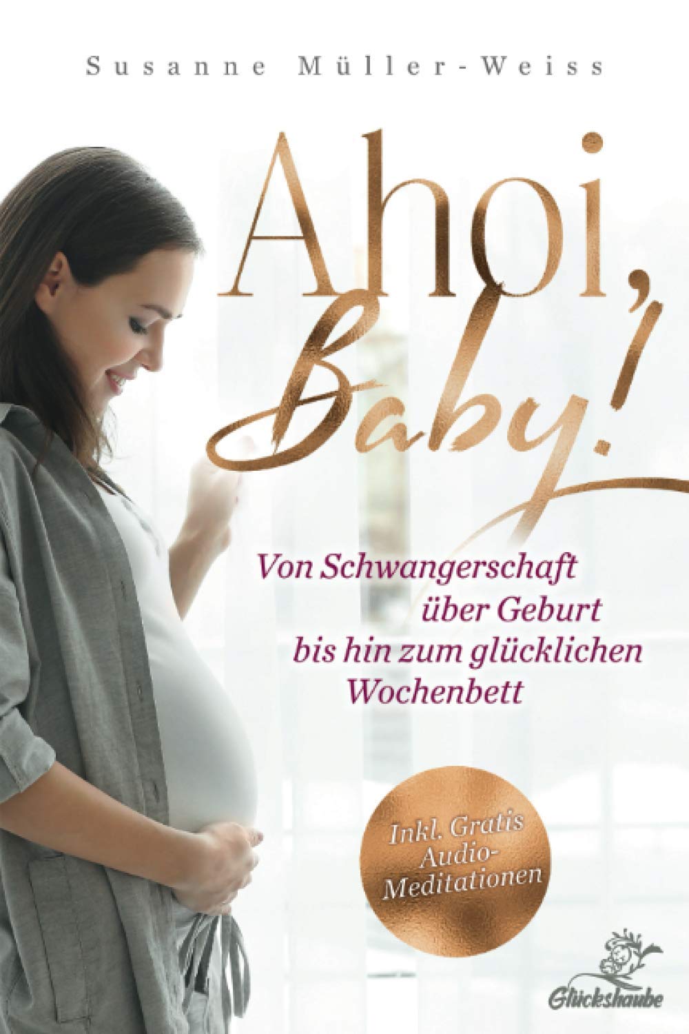 AHOI, BABY!: Von Schwangerschaft über Geburt bis hin zum glücklichen Wochenbett. baixar livro de graça