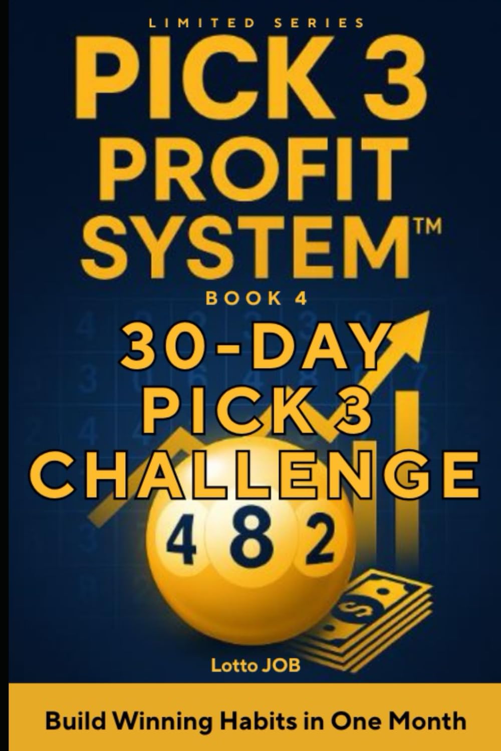 capítulo por capítulo baixar 30-Day Pick 3 Challenge: Build Winning Habits in One Month (Pick 3 Profit System™ Series)