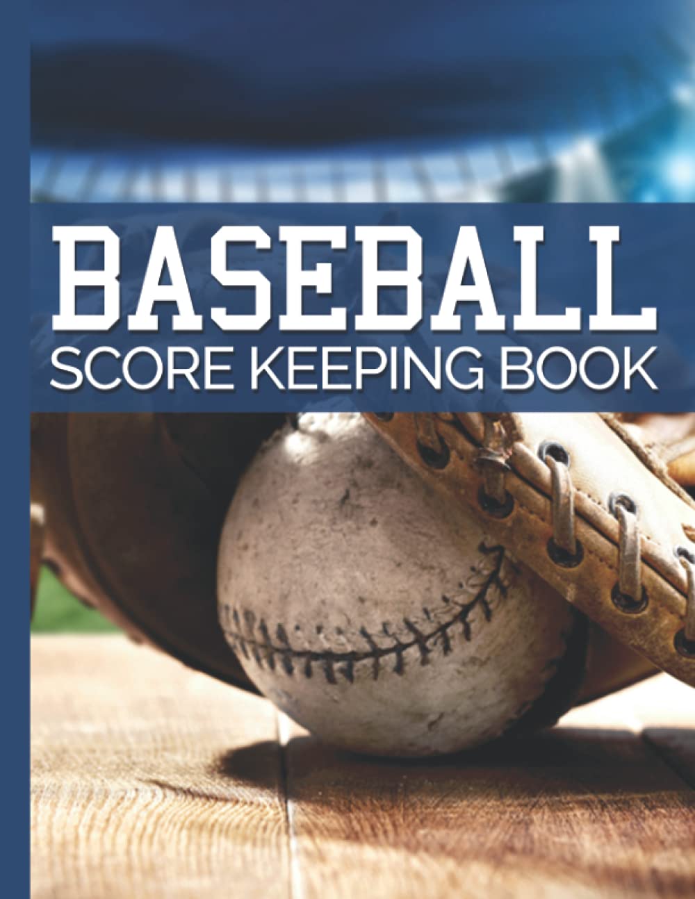 Baseball Score Keeping Book: Track Your Team Scoring Sheets For Coaches And Teams | Record And Organize Your Game | baixar o livro de graça