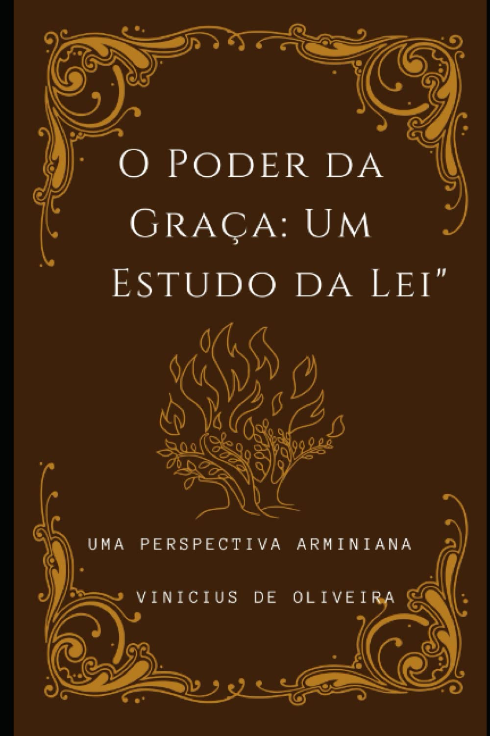 O Poder da Graça: Um Estudo da Lei": Uma Perspectiva da fé (Portuguese Edition) baixar o livro de graça