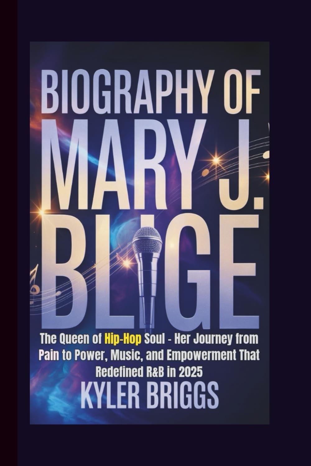 BIOGRAPHY OF MARY J. BLIGE: The Queen of Hip-Hop Soul – Her Journey from Pain to Power, Music, and Empowerment That Redefined R&B in 2025 baixar o livro de graça
