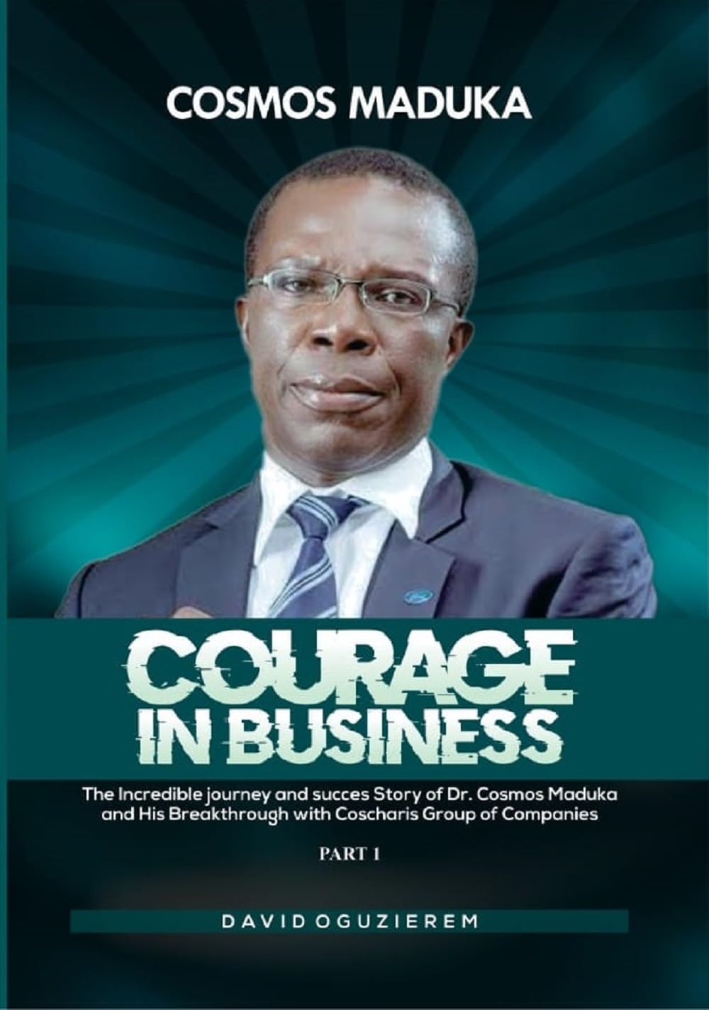 ler totalmente COSMOS MADUKA COURAGE IN BUSINESS PART ONE (English Edition)