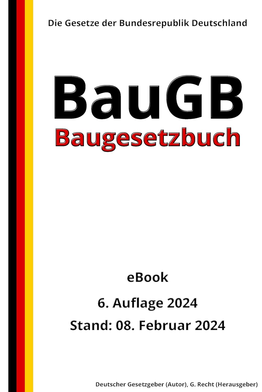 Baugesetzbuch - BauGB, 6. Auflage 2024: Die Gesetze der Bundesrepublik Deutschland (German Edition) baixar livro de graça