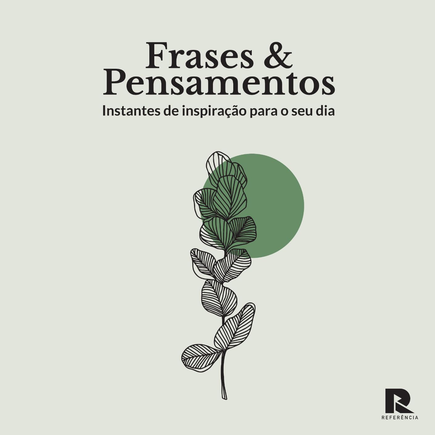 Frases e pensamentos: Inspiração para o seu dia baixar o livro de graça