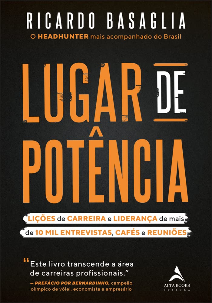 ler totalmente Lugar de Potência: Lições de carreira e liderança de mais de 10 mil entrevistas, cafés e reuniões