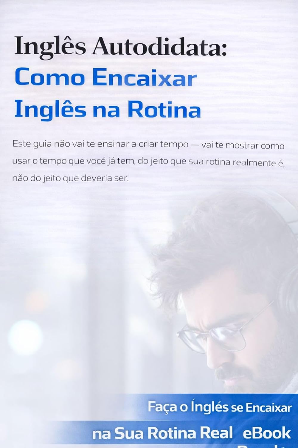 Inglês para Iniciantes: Frases Essenciais para o Dia a Dia (Inglês do Zero – Série Autodidata para Iniciantes) baixar livro de graça