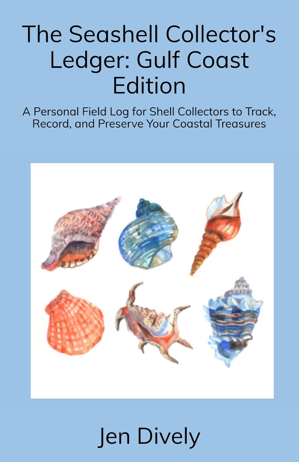 capítulo por capítulo baixar The Seashell Collector's Ledger: Gulf Coast Edition: A Personal Field Log for Shell Collectors to Track, Record, and Preserve Your Coastal Treasures