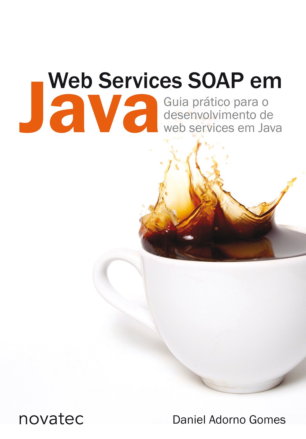 ler totalmente Web Services Soap Em Java. Guia Pratico Para O Desenvolvimento De Web Services
