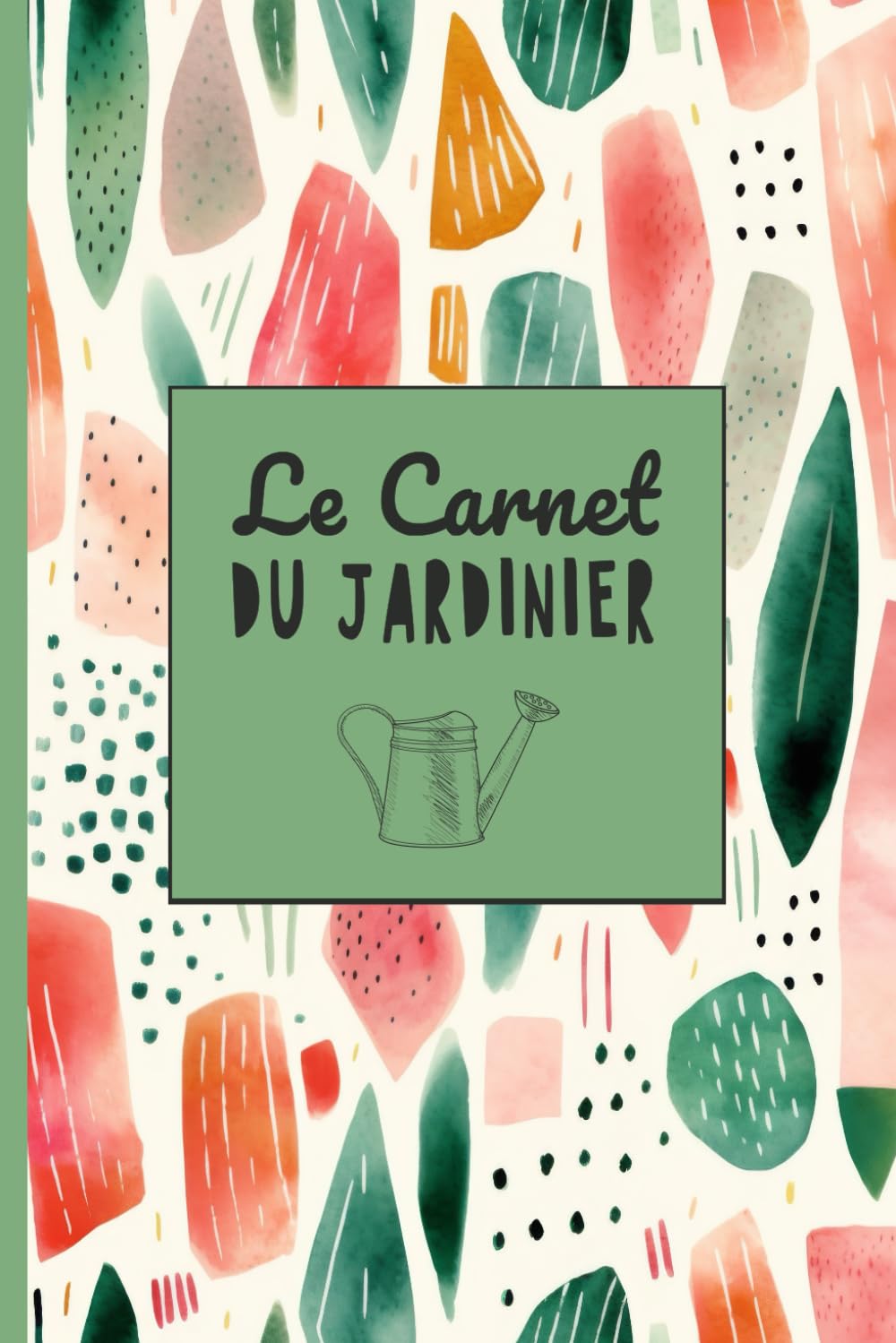Le Carnet Du Jardinier: Carnet de suivi dédié au jardin, adapté aussi bien aux débutants qu'aux experts qui souhaitent consigner l'évolution de leurs semis, légumes et fleurs. (French Edition) baixar livro de graça
