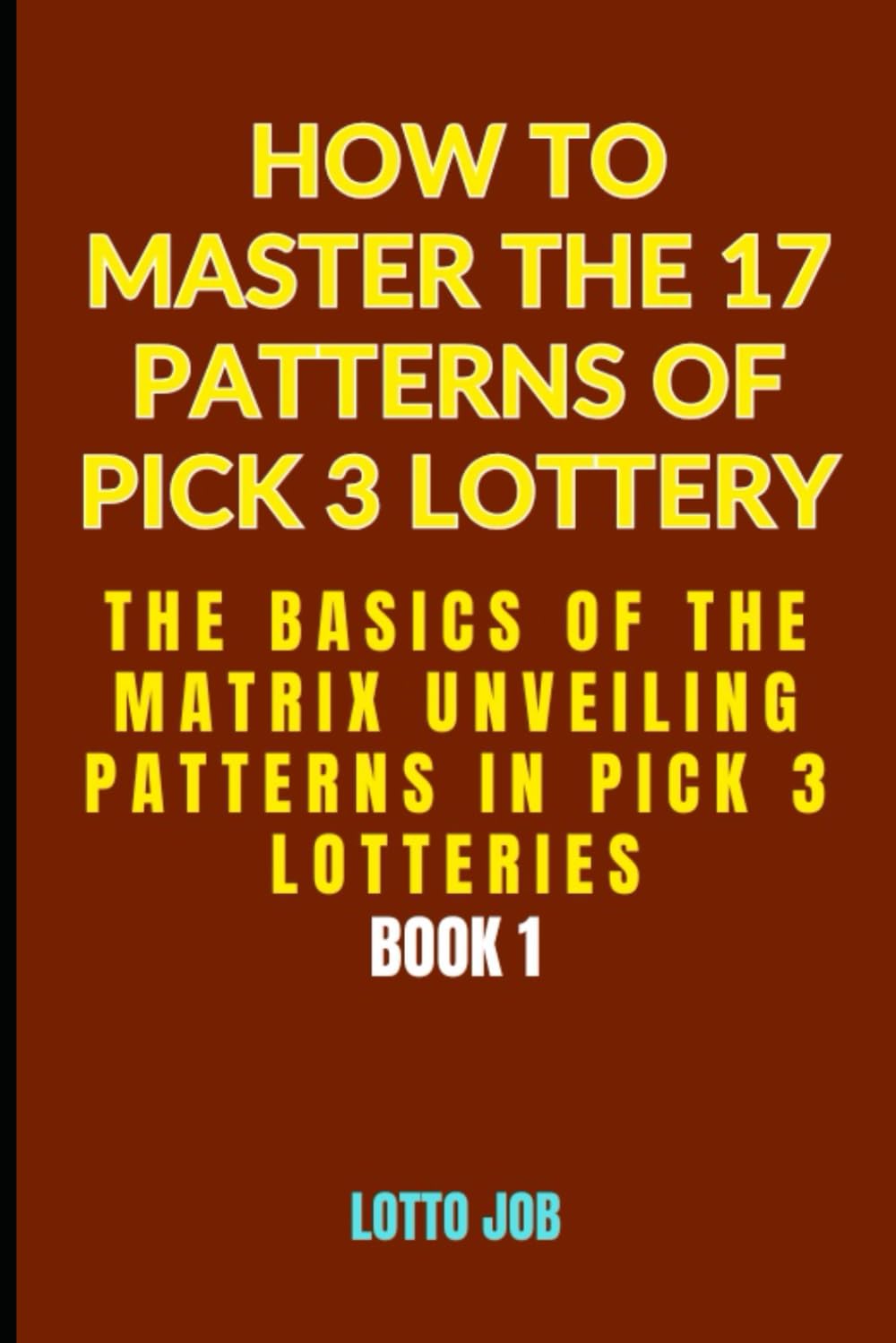 ler totalmente The Basics of the Matrix: Unveiling Patterns in Pick 3 Lotteries: 1