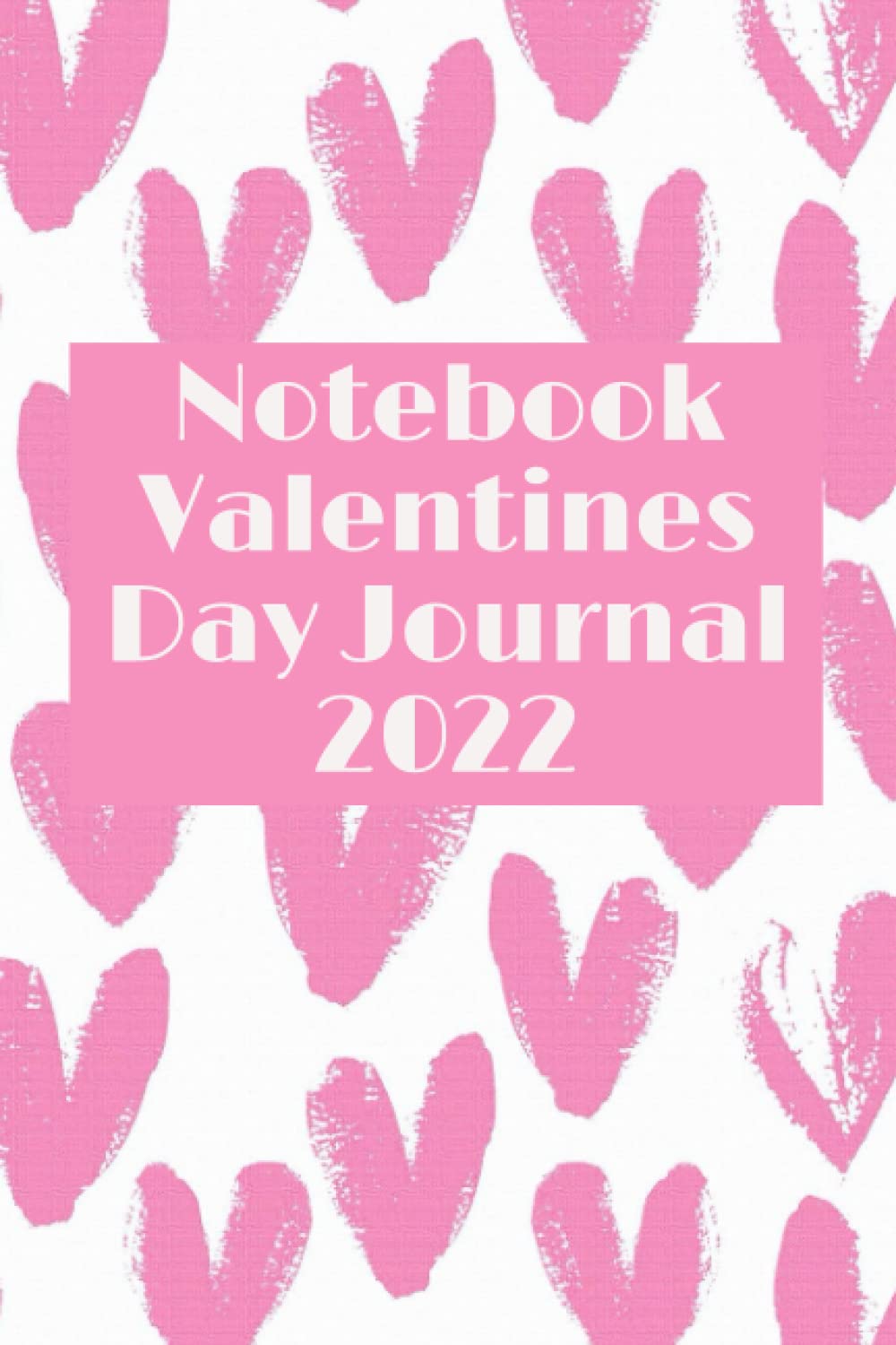 capítulo por capítulo baixar Notebook Valentines Day Journal 2022: Fill In The Blank Book For What You Love About Your Soulmate, Ournal Gift For New LOVERS, Fill in the Love &... happy valentine's day gift, Size 6"x"9