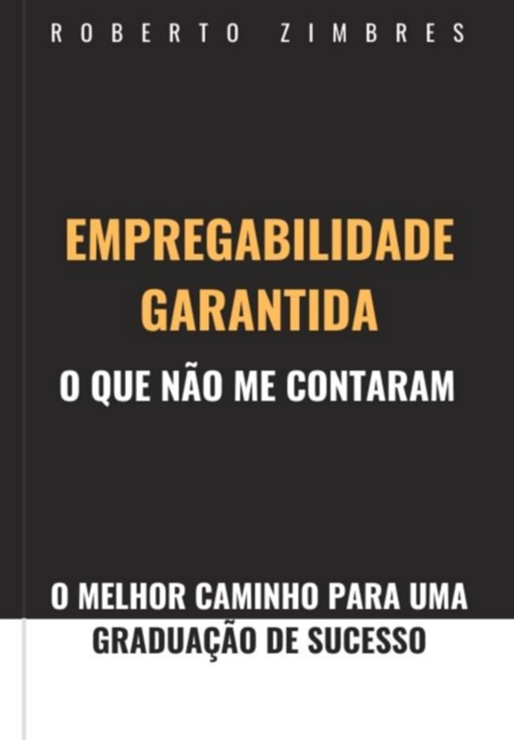 ler totalmente Empregabilidade Garantida O Que Não Me Contaram