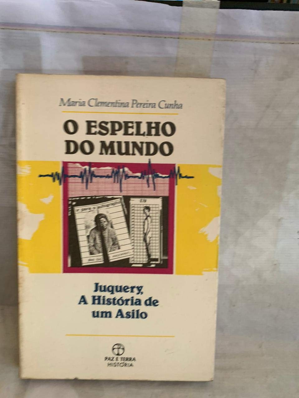 ler totalmente O espelho do mundo Juquery a historia de um asilo