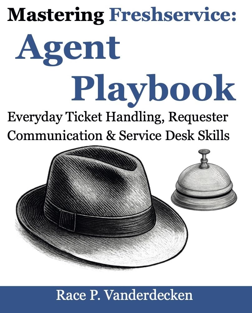 ler totalmente Mastering Freshservice: Agent Playbook: Everyday Ticket Handling, Requester Communication, and Service Desk Skills (English Edition)