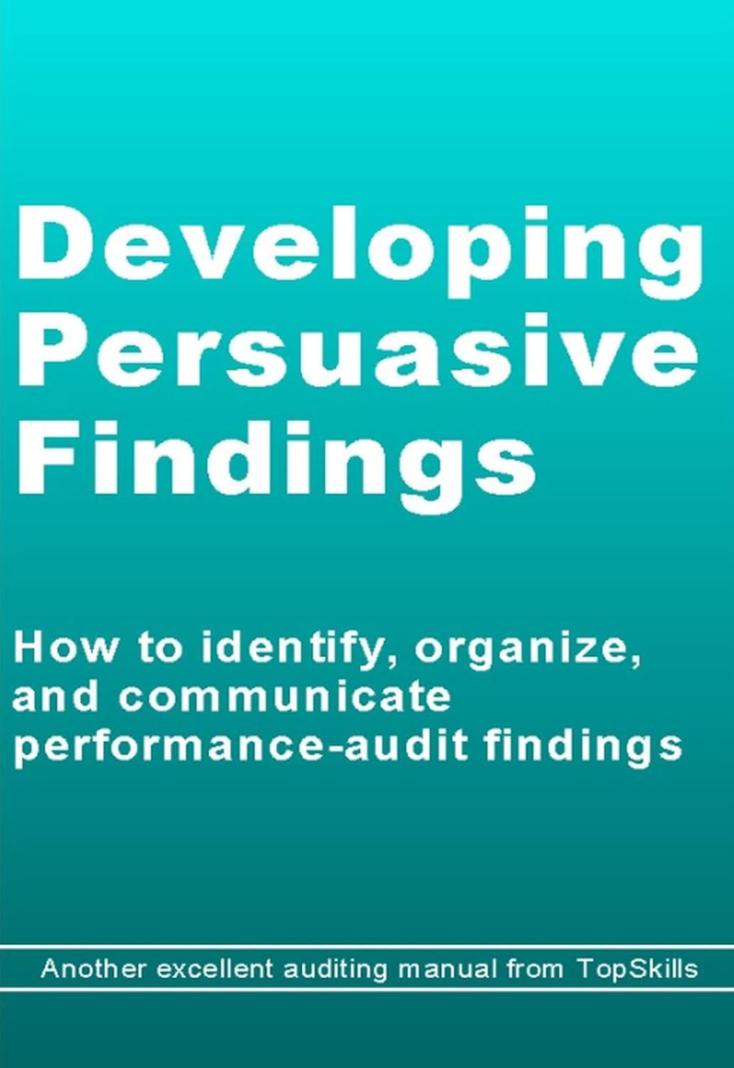 ler totalmente Developing Persuasive Findings (English Edition)