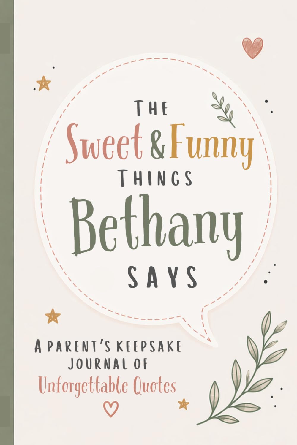 ler totalmente The Sweet & Funny Things Bethany Says: A Parents’ Keepsake Journal of Unforgettable Quotes