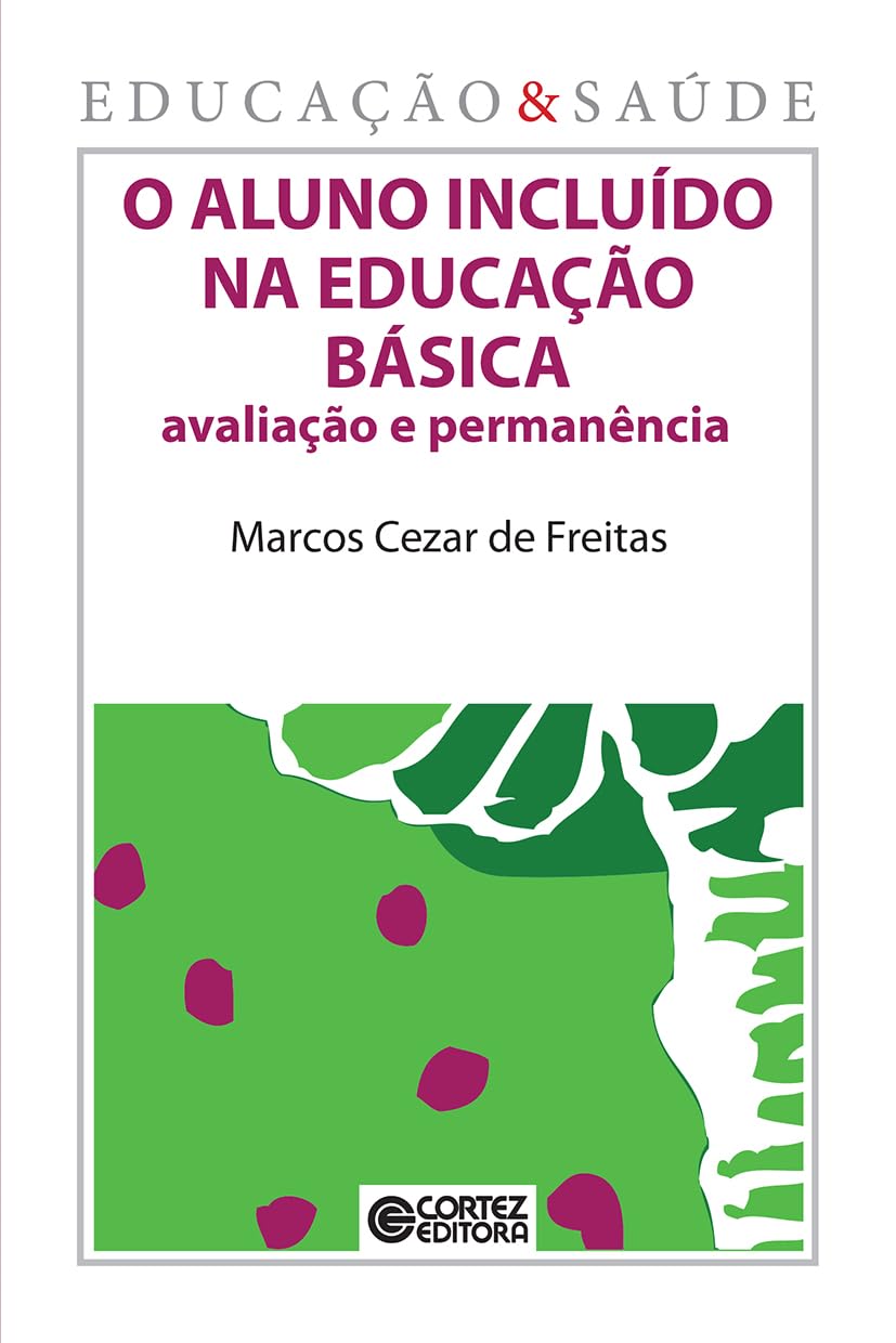 O aluno incluído na educação básica: avaliação e permanência baixar livro de graça