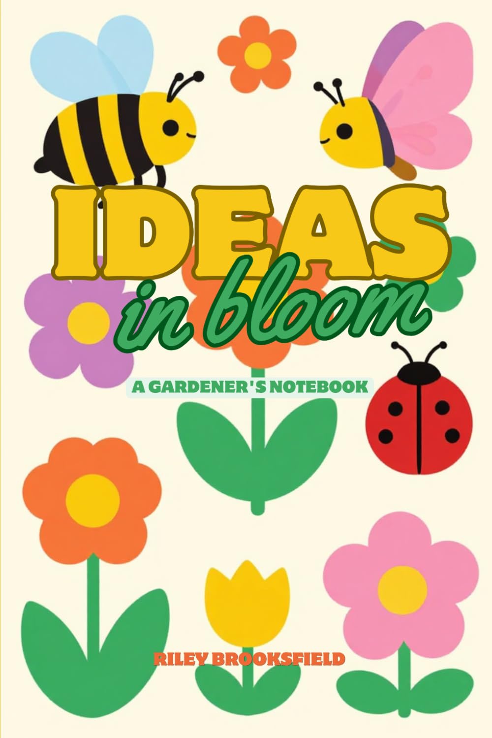 Ideas In Bloom A Gardener’s Notebook: A Gardener’s Notebook for Garden Thoughts, Notes & Ideas baixar o livro de graça