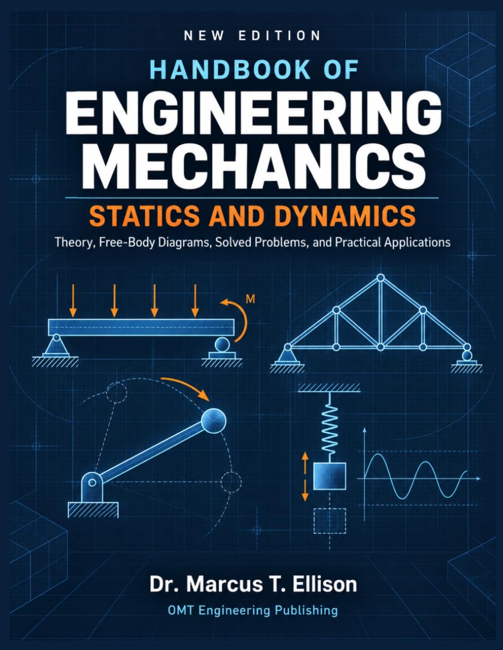 ler totalmente Handbook of Engineering Mechanics: Statics and Dynamics: Theory, Free-Body Diagrams, Solved Problems, and Practical Applications