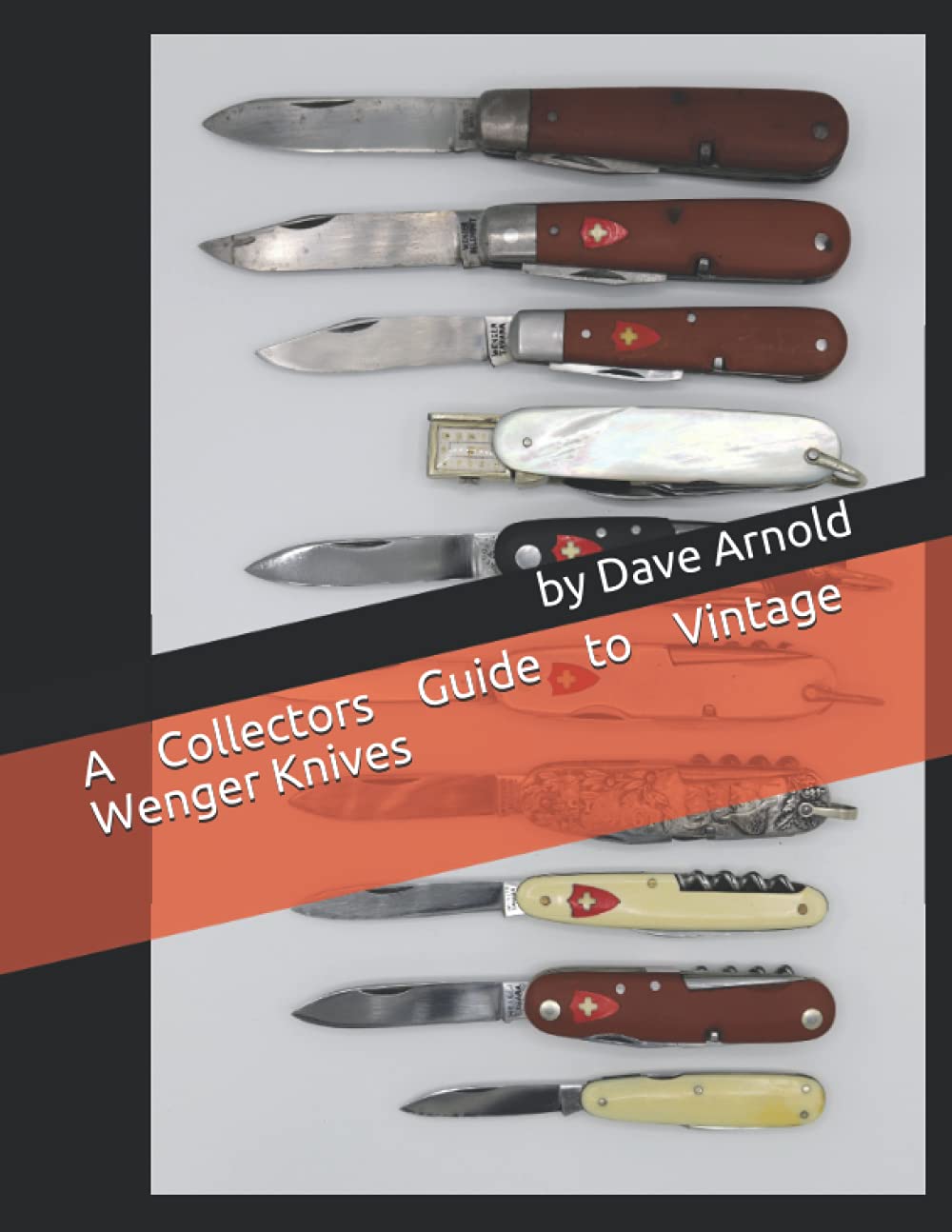 A Collectors Guide to Vintage Wenger Knives baixar livro de graça