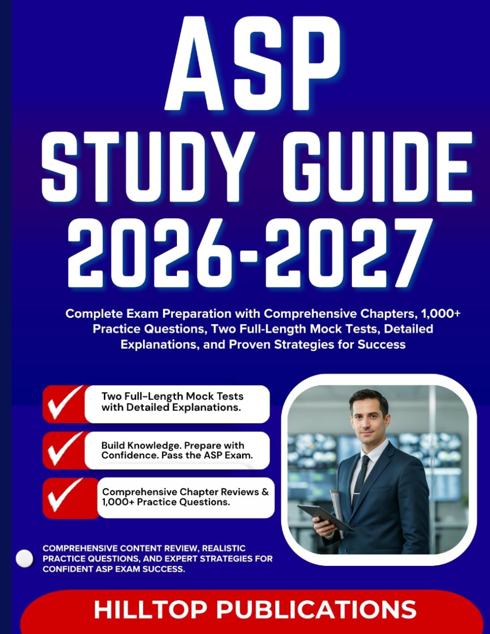 ler totalmente ASP STUDY GUIDE 2026-2027: Complete Exam Preparation with Comprehensive Chapters, 1,000+ Practice Questions, Two Full-Length Mock Tests, Detailed Explanations, and Proven Strategies for Success