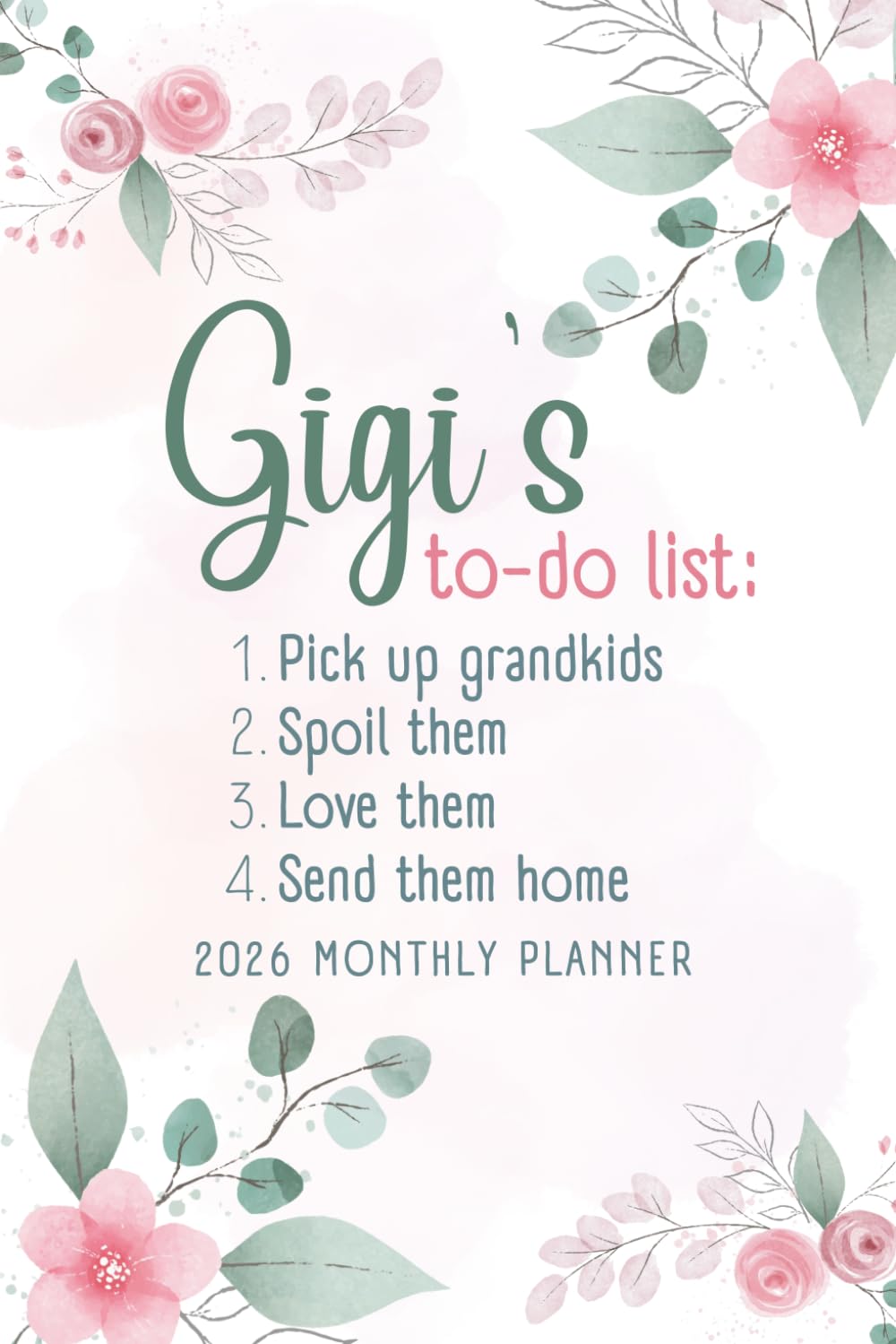 Gigi's To-Do List 2026 Monthly Planner: Pastel Floral Design Daily Organizer with Holidays, Tabs, and Grandparent Quotes baixar o livro de graça