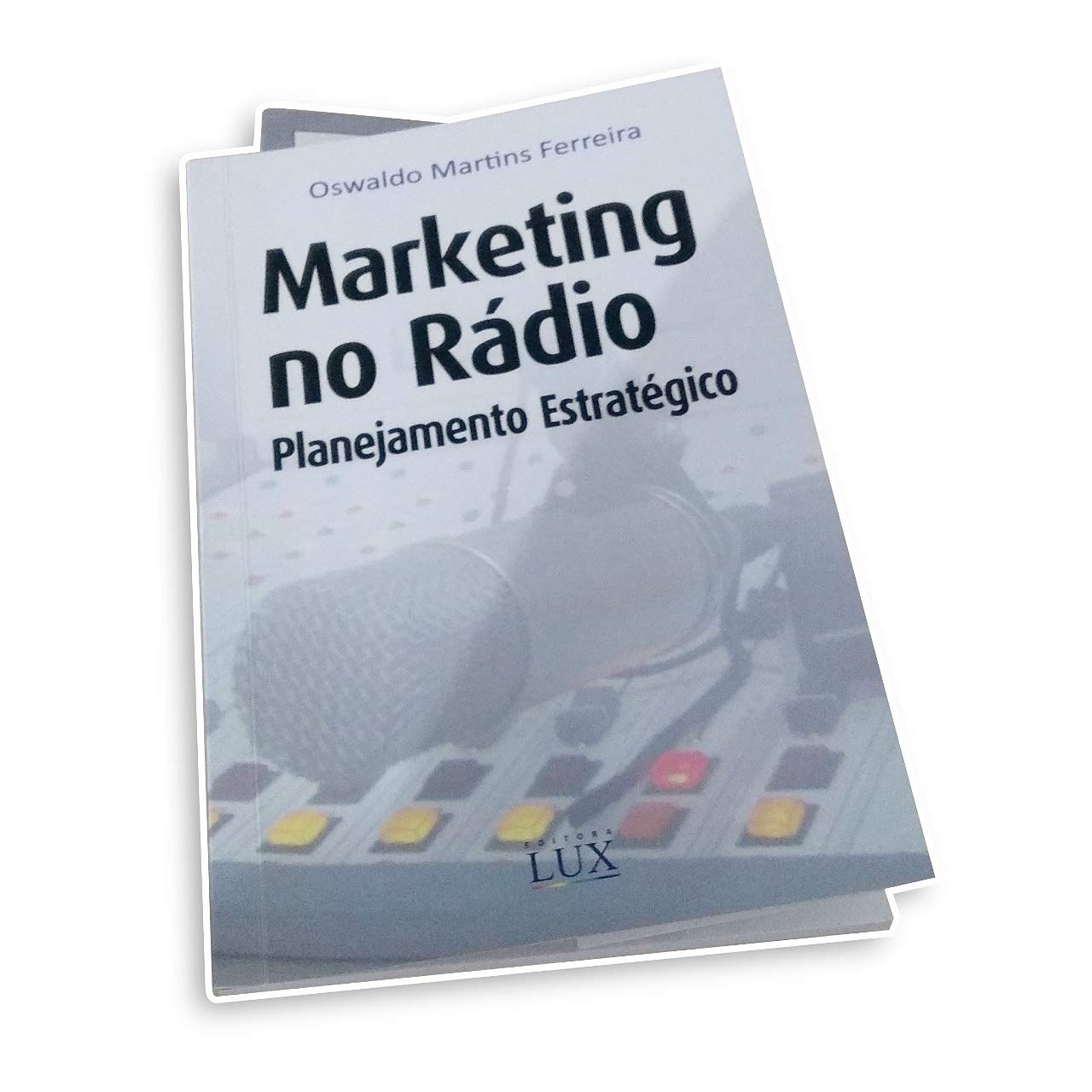 Marketing no Rádio: Planejamento Estratégico.