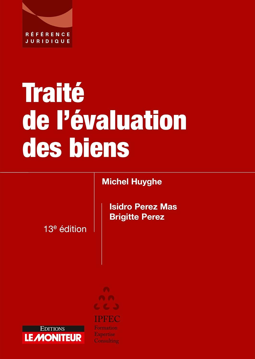 ler totalmente Traité de l'évaluation des biens (Le moniteur) (French Edition)