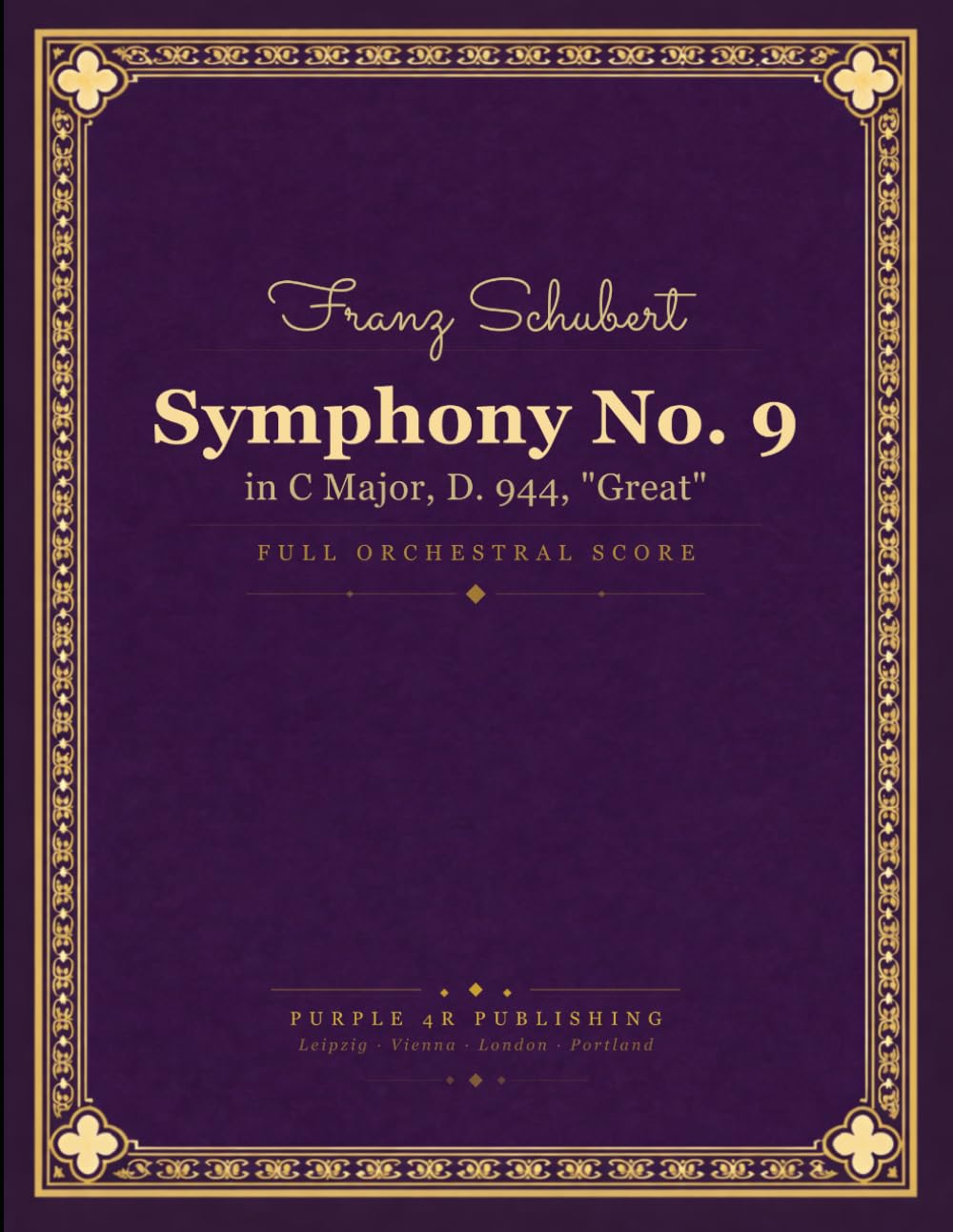 Schubert: Symphony No. 9 in C Major, D. 944 "The Great" - Full Orchestral Score baixar o livro de graça
